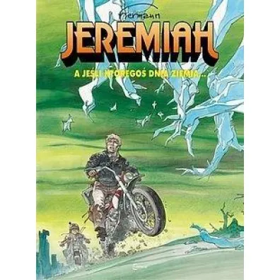 Je�li kt�rego� dnia ziemia... Jeremiah. Tom 25 - Hermann Huppen