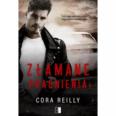 Z�amane pragnienia. The Camorra Chronicles. Tom 6 - Cora Reilly