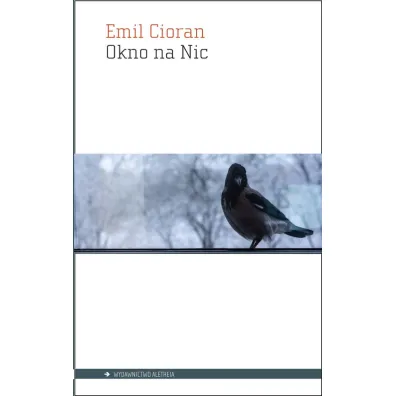 Okno na Nic - Emil Cioran