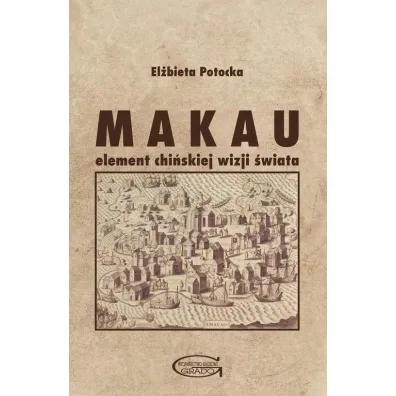 Makau - element chi�skiej wizji �wiata - El�bieta  Potocka