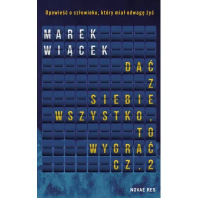 Da� z siebie wszystko, to wygra�. Cz. 2 - Marek Wi�cek