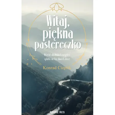 Witaj, pi�kna pastereczko - Konrad  Cieplik