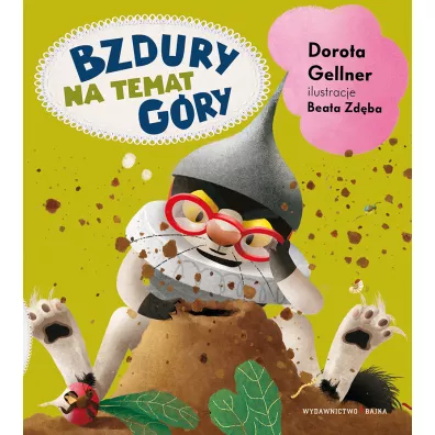 Bzdury na temat g�ry - Beata Zd�ba, Dorota Gellner