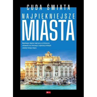 Cuda �wiata. Najpi�kniejsze miasta