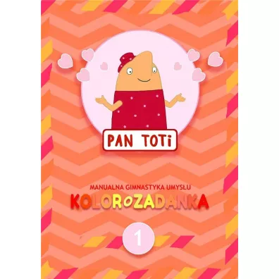 Pan Toti 1. Kolorozadanka - Sorn Gara