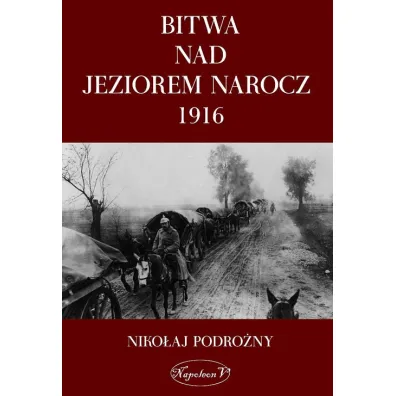 Bitwa nad Jeziorem Narocz 1916 - Podoro�ny Niko�aj