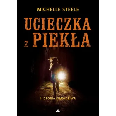 Ucieczka z piek�a - Michele Steele
