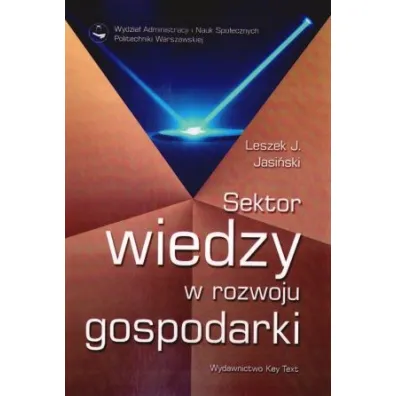Sektor wiedzy w rozwoju gospodarki - Leszek Jerzy Jasi�ski