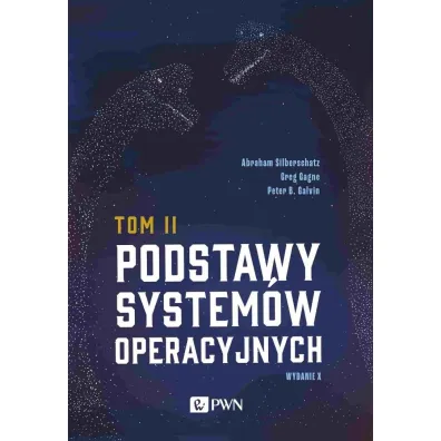 Podstawy system�w operacyjnych. Tom 2 - Abraham Silberschatz, Greg Gagne, Peter B. Galvin