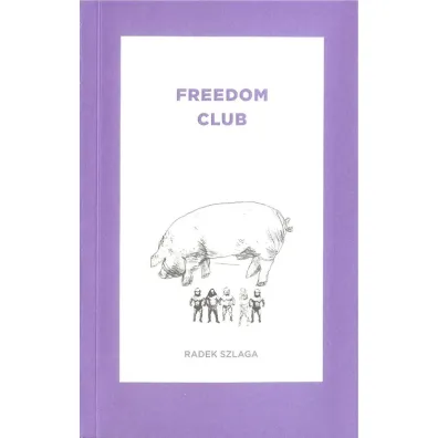 Freedom Club - Radek  Szaga