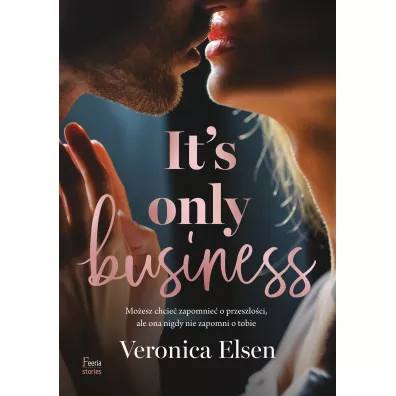 It's Only Business - Veronica Elsen