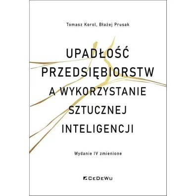 Upad�o�ci przedsi�biorstw a wykorzystanie.. - B�a�ej Prusak, Tomasz Korol