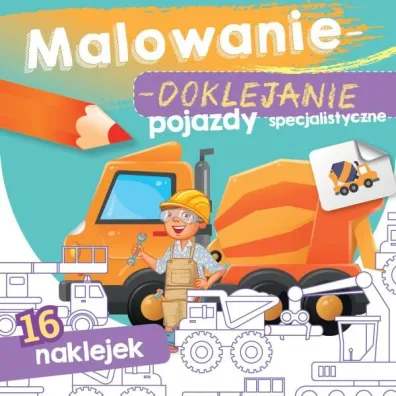 Ksi��eczka 15X15 cm Malowanie-doklejanie. Pojazdy specjalistyczne  Naklejki SKRZAT 070910