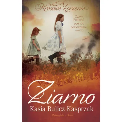 Ziarno. Pod�o��, powr�t, pocieszenie. Du�e Litery - Kasia Bulicz-Kasprzak