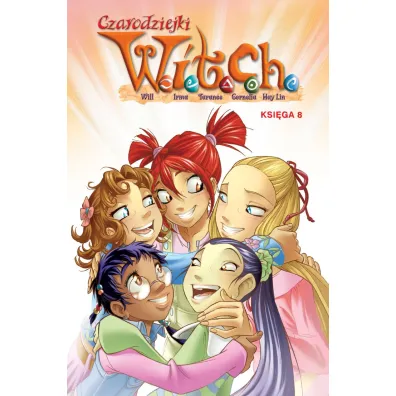 Czarodziejki W.I.T.C.H. Ksi�ga 8