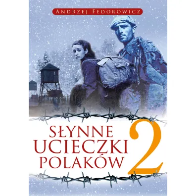 S�ynne ucieczki Polak�w 2 - Andrzej Fedorowicz