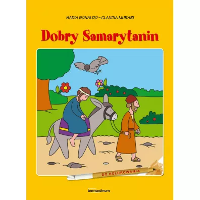Dobry samarytanin. Kolorowanka - Nadia Bonaldo, Claudia  Murari