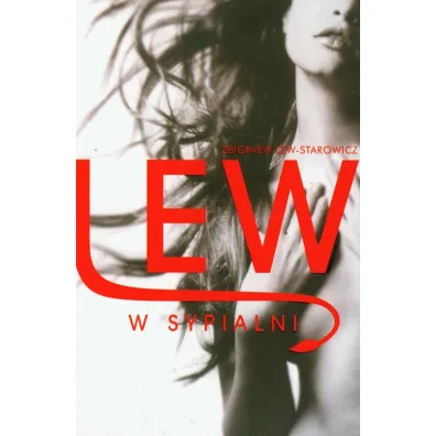 Lew w sypialni - Zbigniew Lew-Starowicz