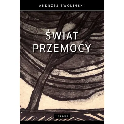 �wiat przemocy - Andrzej Zwoli�ski
