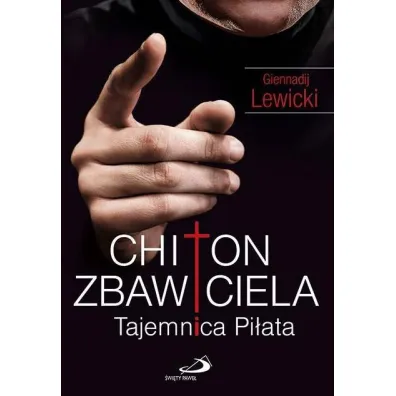 Chiton Zbawiciela. Tajemnica Pilata - Lewicki Giennadij