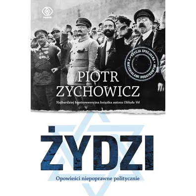 �ydzi. Opowie�ci niepoprawne politycznie - Piotr Zychowicz