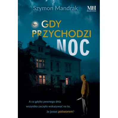 Gdy przychodzi noc - Szymon  Mandrak