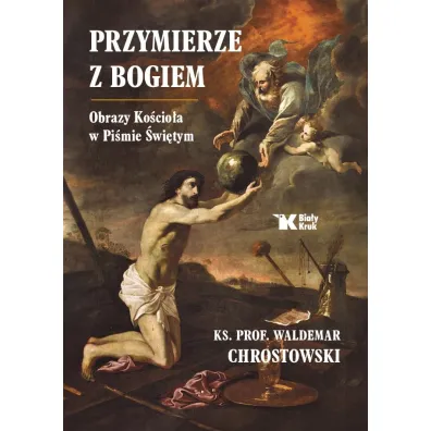 Przymierze z Bogiem. Obrazy Ko�cio�a w Pi�mie �wi�tym