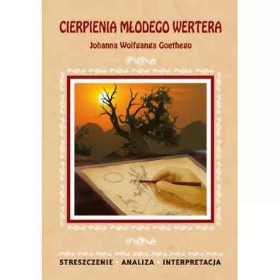 Cierpienia modego Wertera Johanna Wolfganga Goethego - Karolina Chojnacka