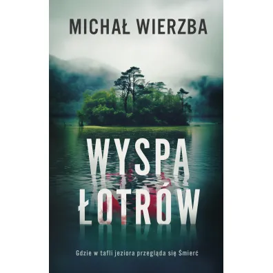 Wyspa �otr�w - Micha� Wierzba