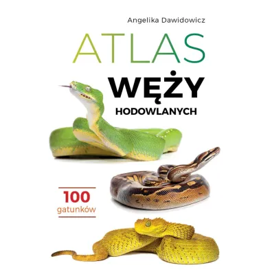 Atlas w�y hodowlanych. 100 gatunk�w - Angelika  Dawidowicz