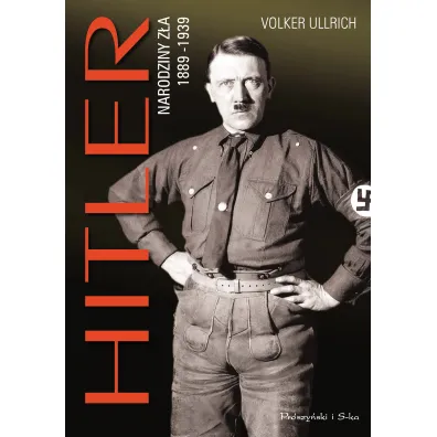 Hitler. Narodziny z�a 1889-1939 - Volker Ullrich