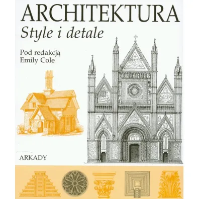 Architektura style i detale - Cole Emily
