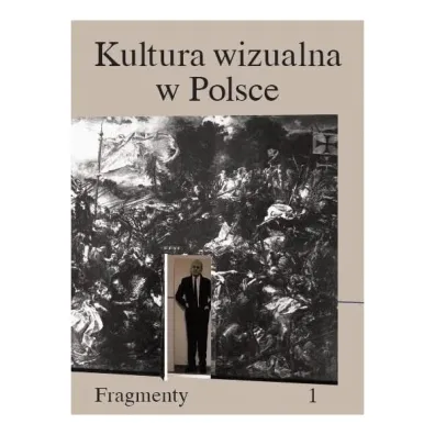 Kultura wizualna w Polsce. Fragmenty