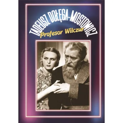 Profesor Wilczur - Tadeusz Do��ga-Mostowicz