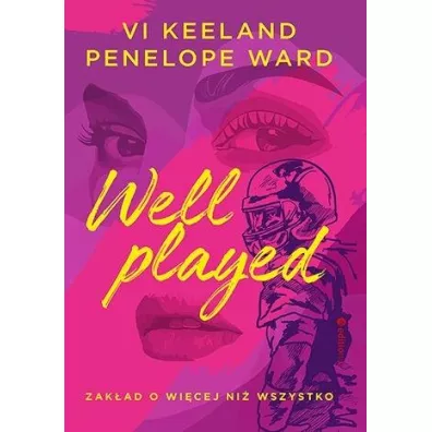 Well played. Zak�ad o wi�cej ni� wszystko - Vi Keeland, Penelope Ward