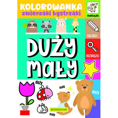 Du�y - ma�y. Kolorowanka. Zwierzaki bystrzaki