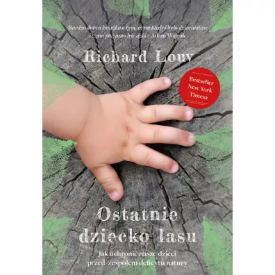 Ostatnie dziecko lasu - Richard Louv