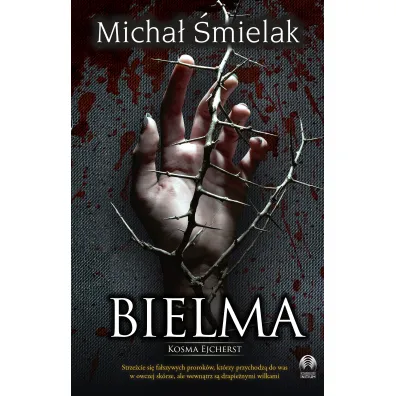Bielma. Kosma Ejcherst - Micha� �mielak