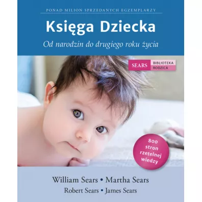 Ksi�ga Dziecka - Robert Sears, James Sears, Martha Sears, William Sears