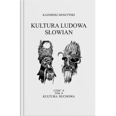 Kultura Ludowa S�owian - Kultura duchowa Cz�� 2 - Kazimierz Moszy�ski