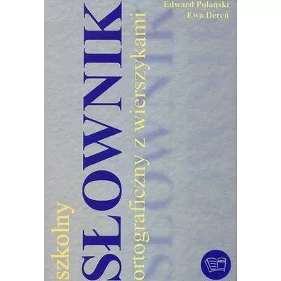 S�ownik ortograficzny z wierszykami - Edward Pola�ski, Ewa Dere�