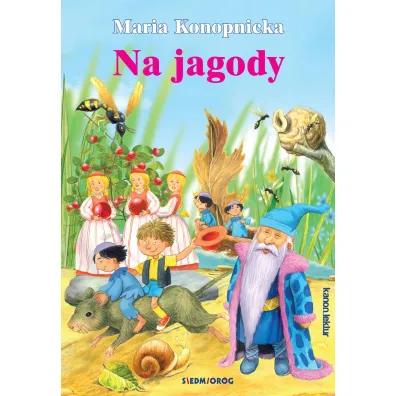 Na jagody - Maria Konopnicka