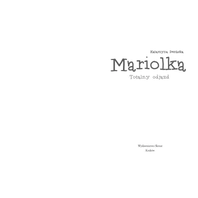 Mariolka. Totalny odjazd