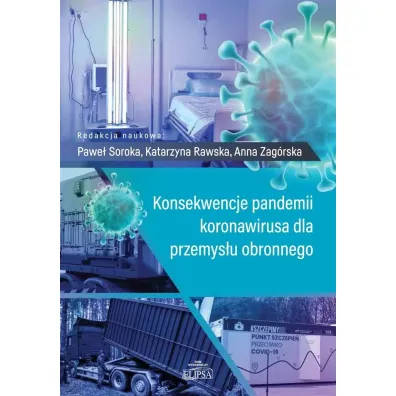 Konsekwencje pandemii koronawirusa dla przemys�u.. - Pawe� Soroka, Anna Zag�rska, Katarzyna  Rawska