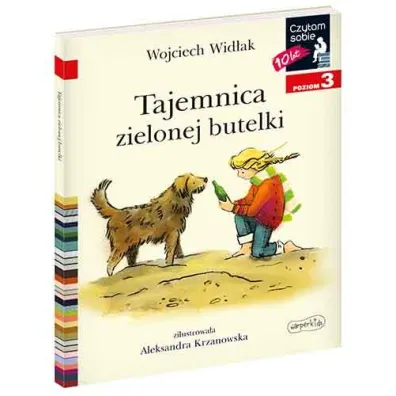 Tajemnica zielonej butelki. Czytam sobie. Poziom 3