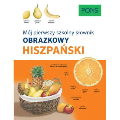 M�j pierwszy szkolny s�ownik obrazkowy. Hiszpa�ski