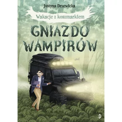 Gniazdo wampir�w. Wakacje z Koszmarkiem. Tom 1