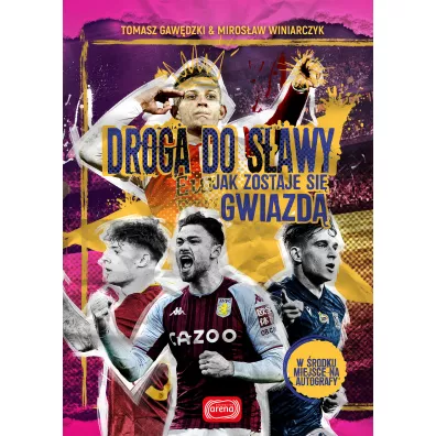 Droga do s�awy. Jak zostaje si� gwiazd� - Miros�aw Winiarczyk, Tomasz Gaw�dzki