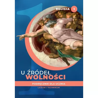 U rde wolnoci. Podrcznik dla ucznia liceum i technikum. Klasa 1 - Tadeusz Panu, Andrzej Kielian, Ewelina Maniecka