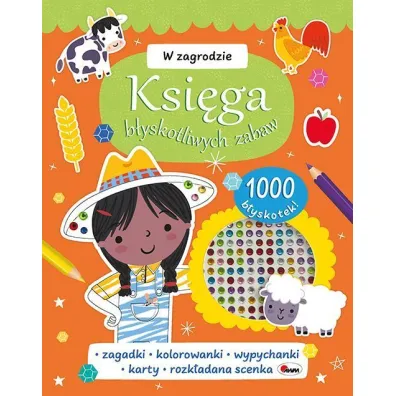 W zagrodzie. Ksi�ga b�yskotliwych zabaw